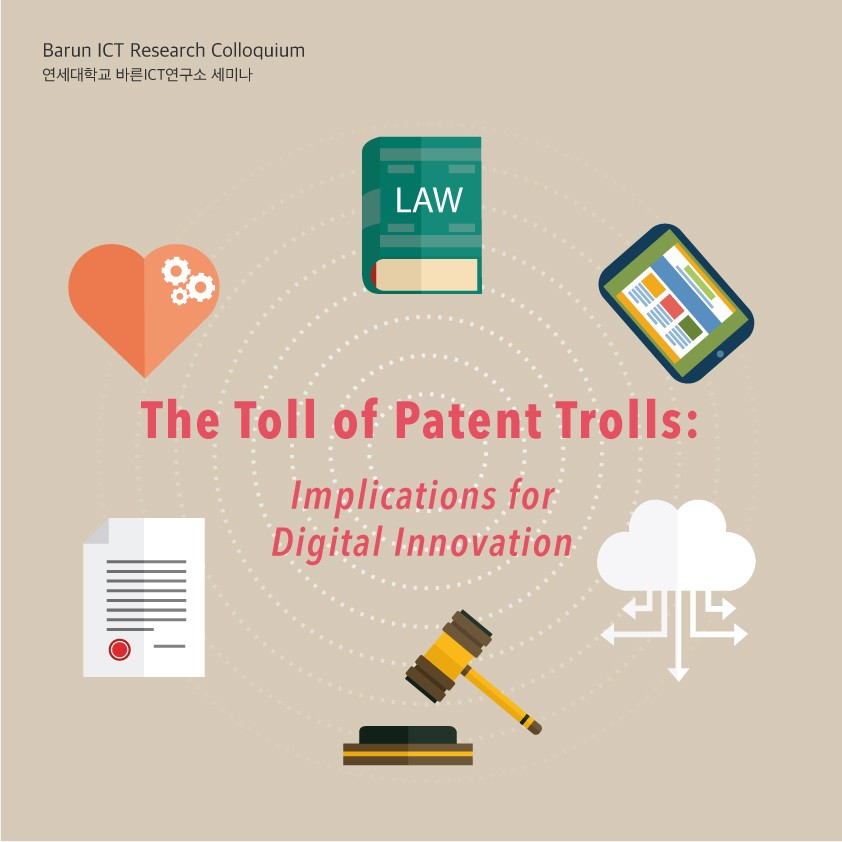 [Research Colloquium] The Toll Of Patent Trolls: Implications For Digital Innovation