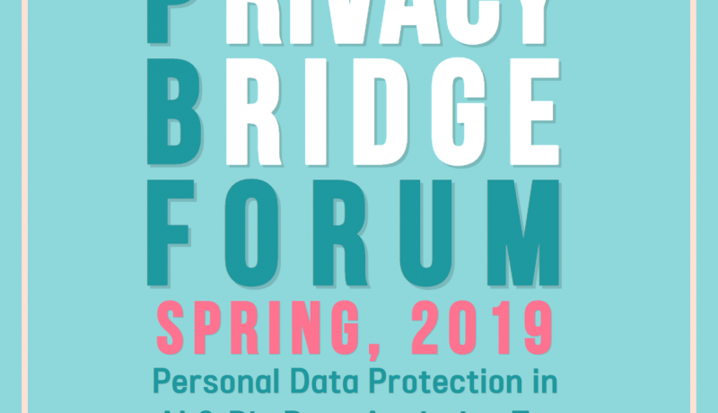 ‘Asia Privacy Bridge Forum, Spring 2019’을 개최합니다.