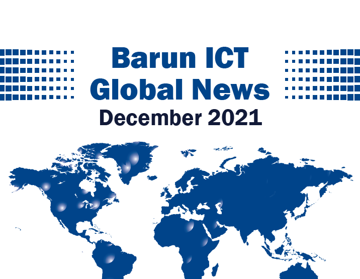Barun ICT Global News December 2021