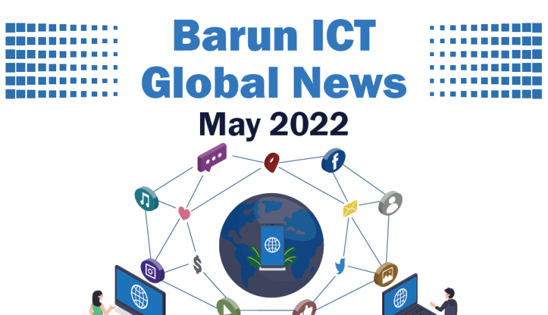 Barun ICT Global News May 2022