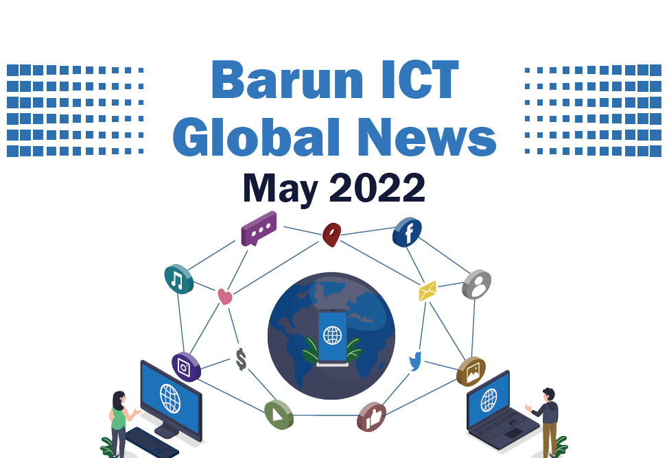 Barun ICT Global News May 2022