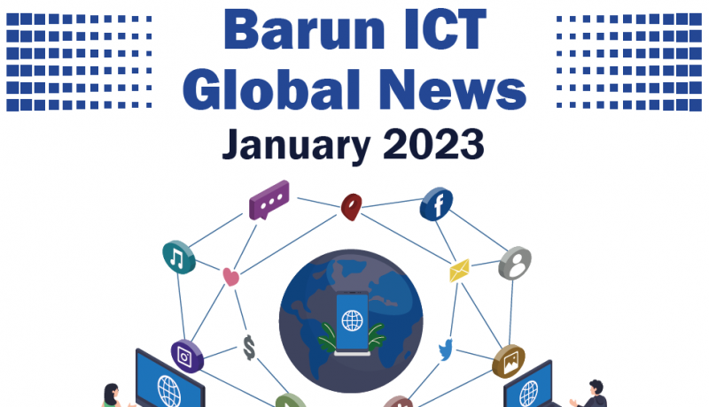 Barun ICT Global News January 2023